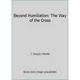 thumbnail image 1 of Pre-Owned Beyond Humiliation: The Way of the Cross (Paperback) 0871230402 9780871230409, 1 of 1