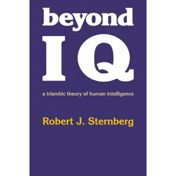 Pre-Owned Beyond IQ : A Triarchic Theory of Human Intelligence (Paperback) 9780521278911