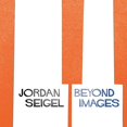 thumbnail image 1 of Jordan Seigel Beyond Images (Vinyl Record) 12" Album, 1 of 1