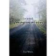 thumbnail image 1 of Beyond Imagination (Paperback) by Tim Wren, 1 of 1