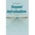 thumbnail image 1 of Beyond Individualism: Toward a Retrieval of Moral Discourse in America, (Paperback), 1 of 1