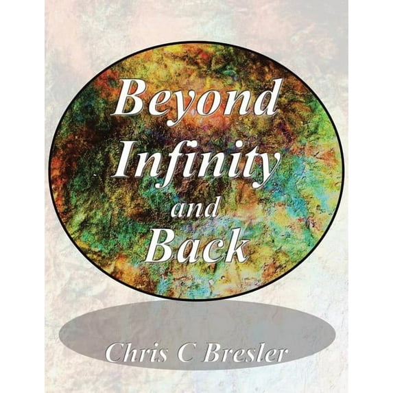 Beyond Infinity and Back