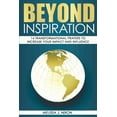 thumbnail image 1 of Beyond Inspiration: 14 Transformational Prayers to Increase Your Impact and Influence, (Paperback), 1 of 1