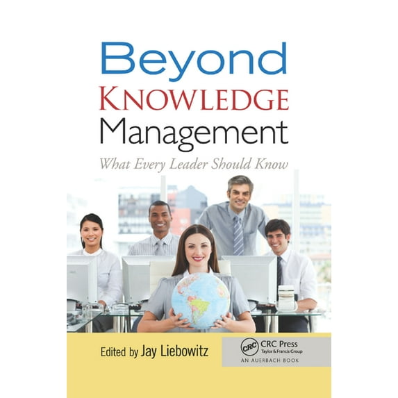 Beyond Knowledge Management: What Every Leader Should Know, (Paperback)