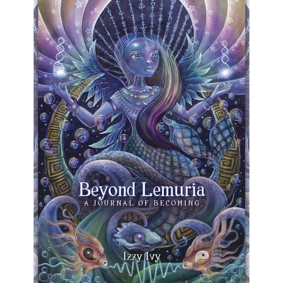 Beyond Lemuria Beyond Lemuria Journal: A Journal of Becoming, (Paperback)