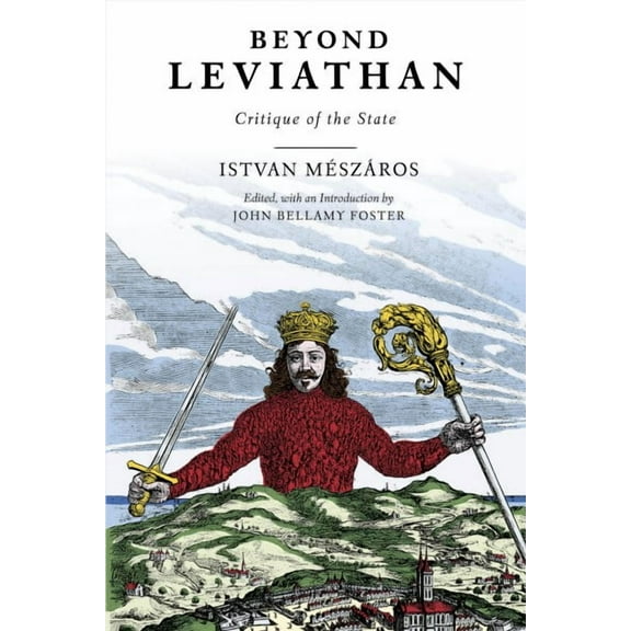 Beyond Leviathan: Critique of the State (Hardcover)