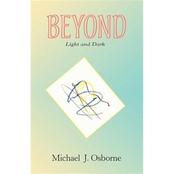 Pre-Owned Beyond Light and Dark, (Paperback)
