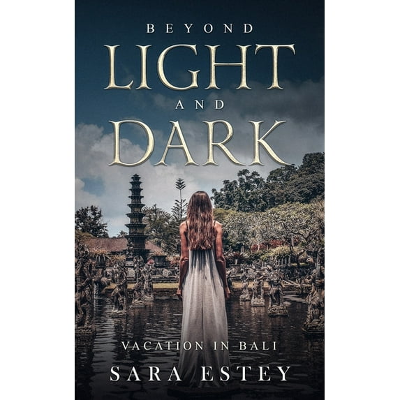 Beyond Light and Dark, Vacation in Bali (Paperback)