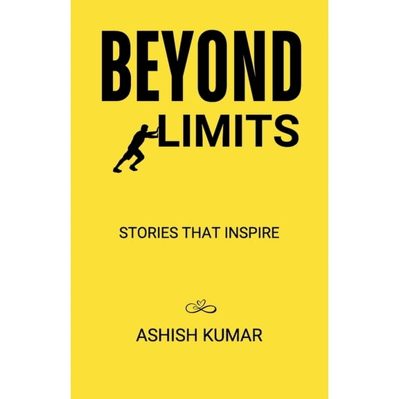Beyond Limits: Stories That Inspire, (Paperback)
