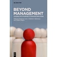 thumbnail image 1 of Beyond Management: Leading with Purpose to Engage Employees, (Paperback), 1 of 10