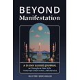 thumbnail image 1 of School of Life Design Beyond Manifestation: A 31-Day Guided Journal to Transform Your Life Through Emotional Awareness, (Paperback), 1 of 1