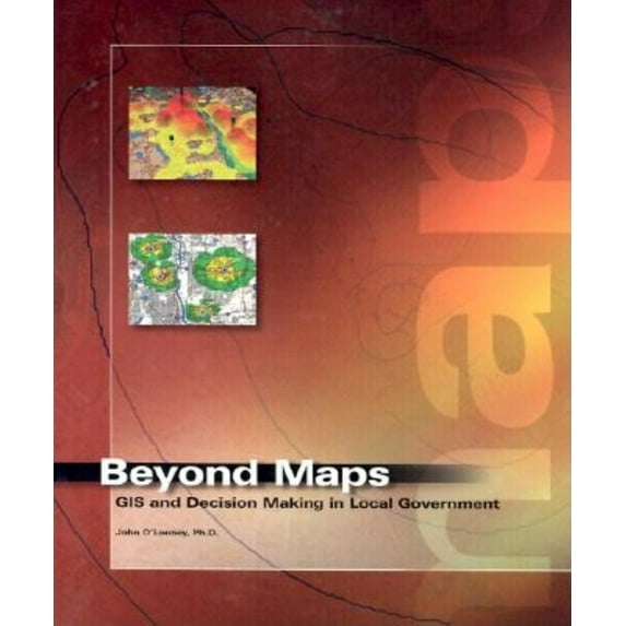 Pre-Owned Beyond Maps: GIS and Decision Making in Local Government (Paperback) 187910279X 9781879102798