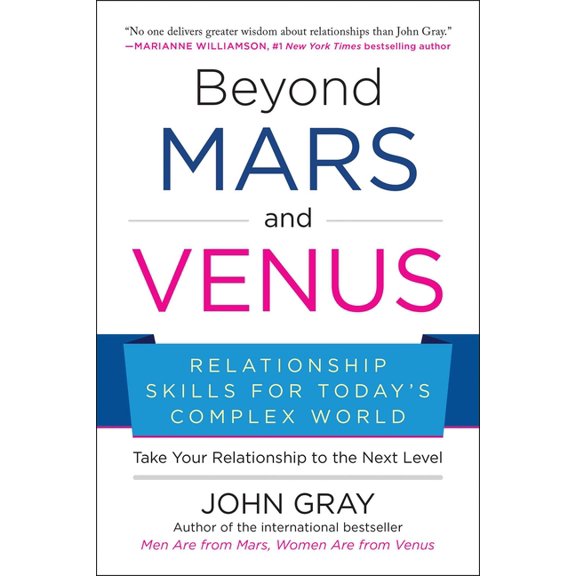Beyond Mars and Venus: Relationship Skills for Today's Complex World, (Paperback)