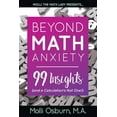 thumbnail image 1 of Beyond Math Anxiety: 99 Insights (and a Calculation's Not One!) (Paperback), 1 of 1
