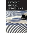 thumbnail image 1 of Beyond Moral Judgment (Paperback), 1 of 1