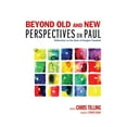 thumbnail image 1 of Beyond Old and New Perspectives on Paul (Paperback), 1 of 1