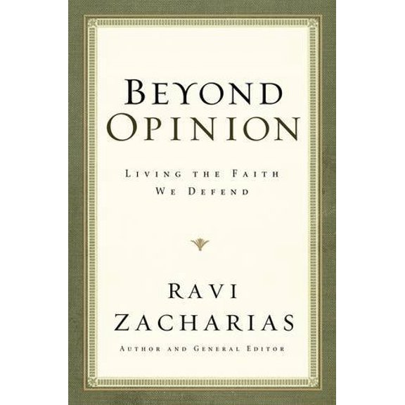 Pre-Owned Beyond Opinion: Living the Faith We Defend (Hardcover) 0849919681 9780849919688