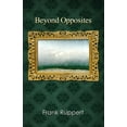 thumbnail image 1 of Beyond Opposites, (Paperback), 1 of 1