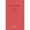 thumbnail image 1 of Beyond Optimizing: A Study of Rational Choice, (Hardcover), 1 of 1