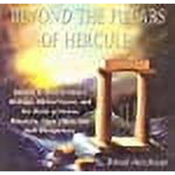 Beyond the Pillars of Hercules: Atlantis and Tyrus in Plato's Writings, Biblical Verses, and the Works of Helena Blavatsky, Edgar Cayce, and Ruth Mont