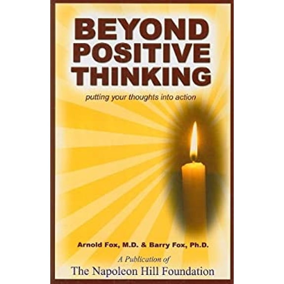 Pre-Owned Beyond Positive Thinking: Putting Your Thoughts Into Actions (Paperback) 1933715510 9781933715513
