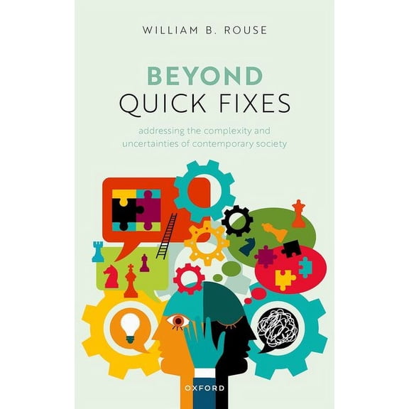 Beyond Quick Fixes: Addressing the Complexity & Uncertainties of Contemporary Society, (Hardcover)