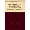 thumbnail image 1 of Pre-Owned Beyond RISC! : An Essential Guide to Hewlett Packard Precision Architecture 9780961881375 Used, 1 of 1