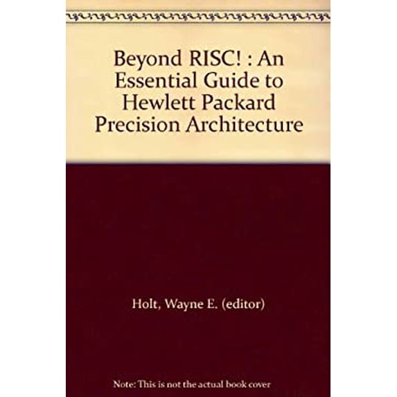 Pre-Owned Beyond RISC! : An Essential Guide to Hewlett Packard Precision Architecture 9780961881375 Used