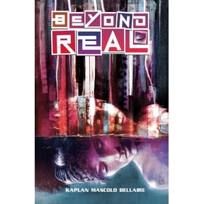 Beyond Real : The Complete Series (Paperback)