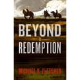 thumbnail image 1 of Beyond Redemption, (Paperback), 1 of 2