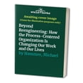 thumbnail image 1 of Pre-Owned Beyond Reengineering: How the Process-Centered Organization Is Changing Our Work and Our Lives (Hardcover) 0887307299 9780887307294, 1 of 1