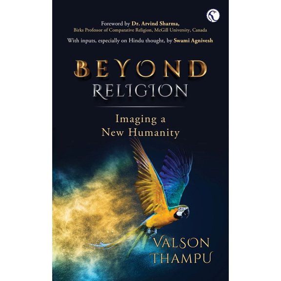 Beyond Religion : Imaging a New Humanity (Hardcover)