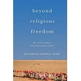 thumbnail image 1 of Pre-Owned Beyond Religious Freedom: The New Global Politics of Religion (Paperback) 0691176221 9780691176222, 1 of 1