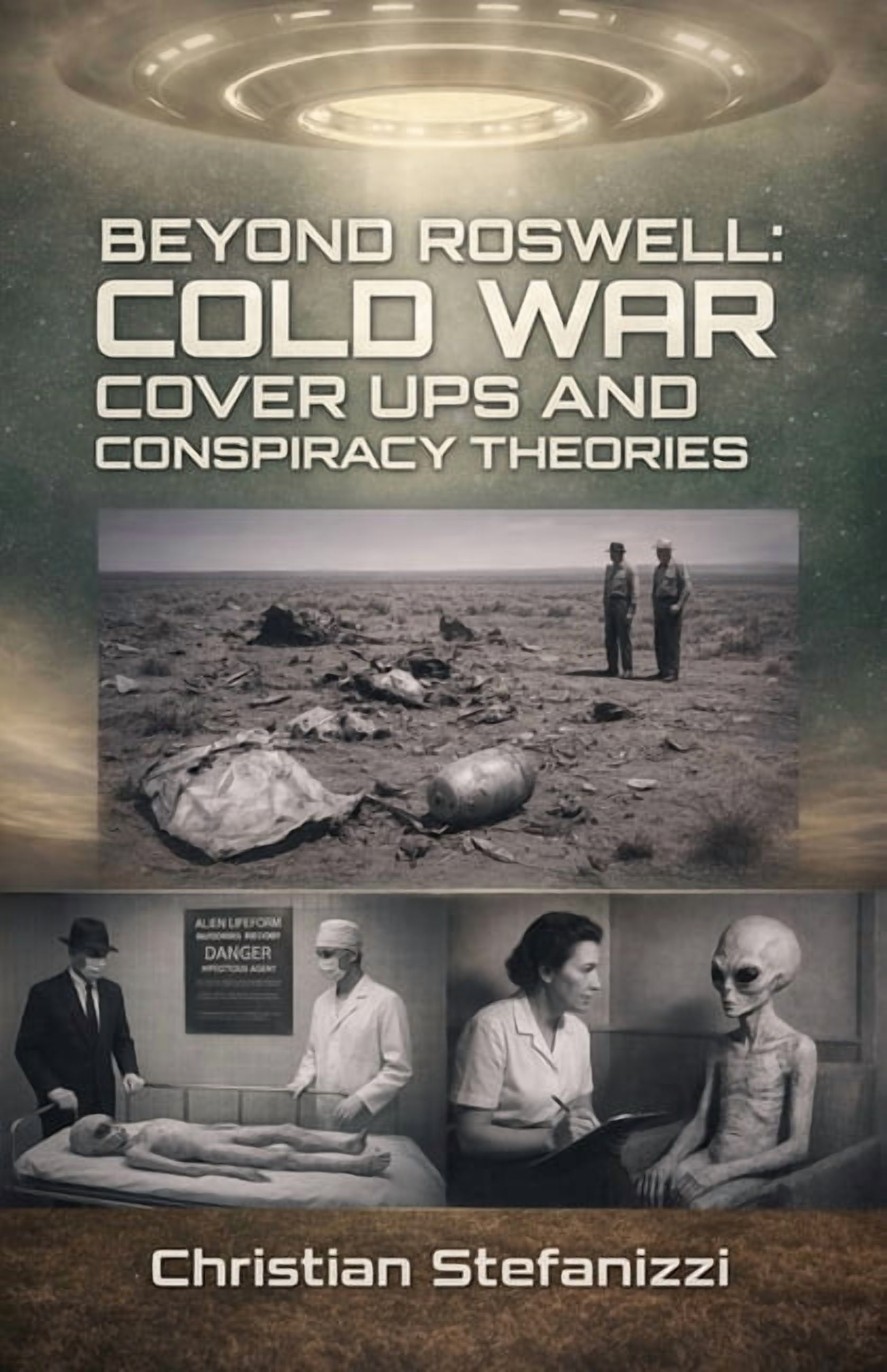 Beyond Roswell: Cold War cover ups and conspiracy theories, (Paperback ...