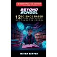 thumbnail image 1 of Beyond School: 12 Science Based Modern Study Methods Not Taught In School, (Paperback), 1 of 1