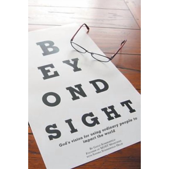 Beyond Sight: God's Vision for Using Ordinary People to Impact the World