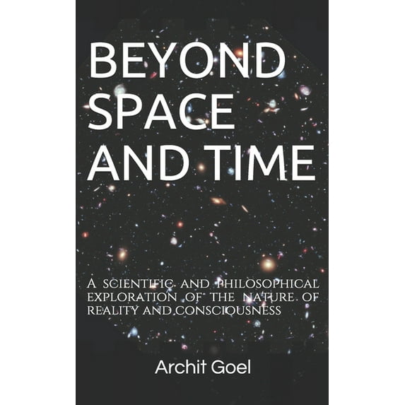 Empirical Analysis: Beyond Space and Time: A scientific and philosophical exploration of the nature of reality and consciousness (Paperback)