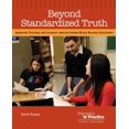 thumbnail image 1 of Principles in Practice Beyond Standardized Truth: Improving Teaching and Learning Through Inquiry-Based Reading Assessment, (Paperback), 1 of 1