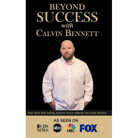 Beyond Success with Calvin Bennett (Paperback)