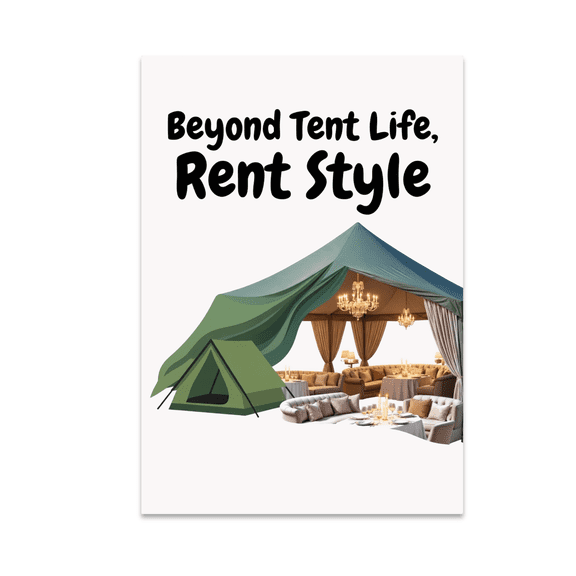 Beyond Tent Life Rent Style - Camping Decor Enthusiast - 13x19 Poster Print
