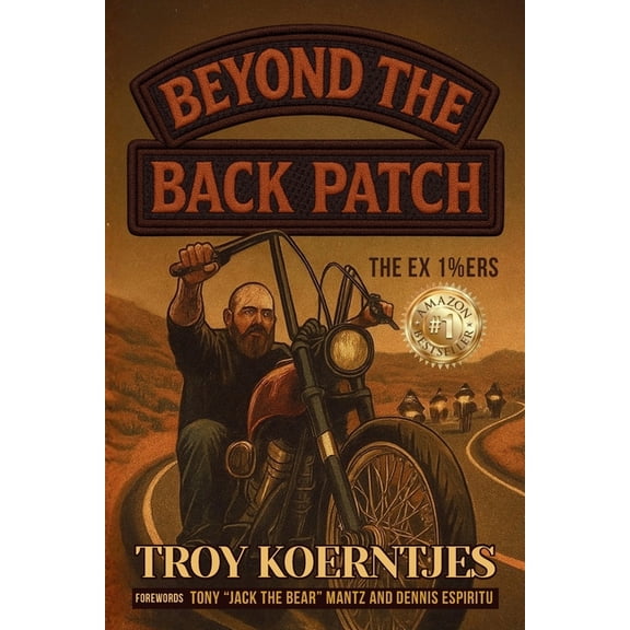 Beyond The Back Patch: The Ex 1%ers, (Paperback)