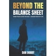 thumbnail image 1 of Beyond The Balance Sheet: When Truth Leads The Way Lessons From My Life, (Paperback), 1 of 1