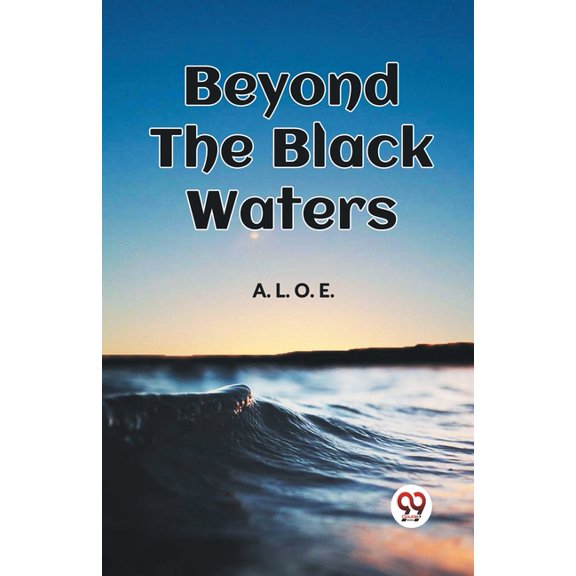 Beyond The Black Waters, (Paperback)