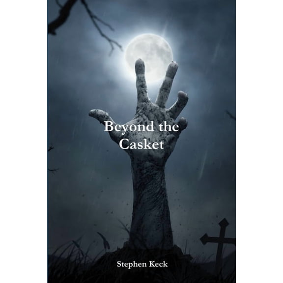 Beyond The Casket, (Paperback)
