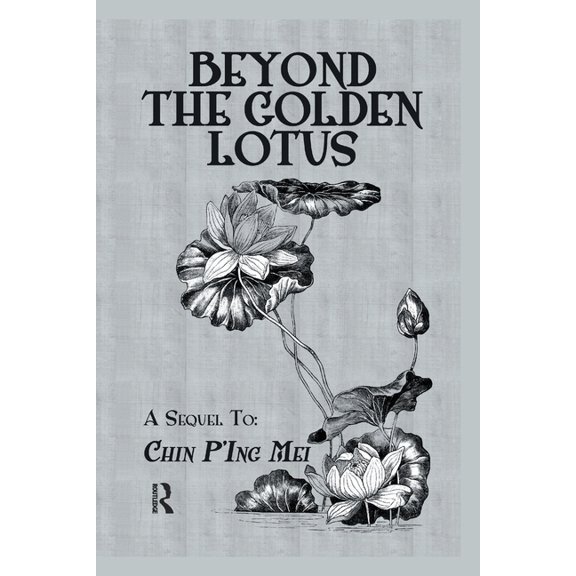 Beyond The Golden Lotus, (Paperback)