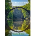 thumbnail image 1 of Beyond The Green Bridge, (Paperback), 1 of 1