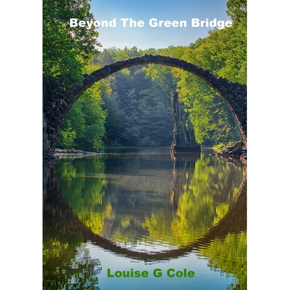 Beyond The Green Bridge, (Paperback)