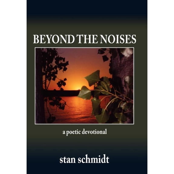Beyond The Noises : A Poetic Devotional
