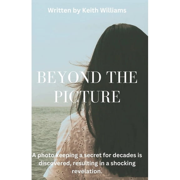 Beyond The Picture, (Paperback)