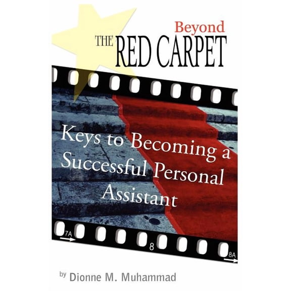 Beyond the Red Carpet: Keys to becoming a successful personal assistant (Paperback)